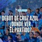 Cruz Azul debuta como campeón ante Vancouver FC